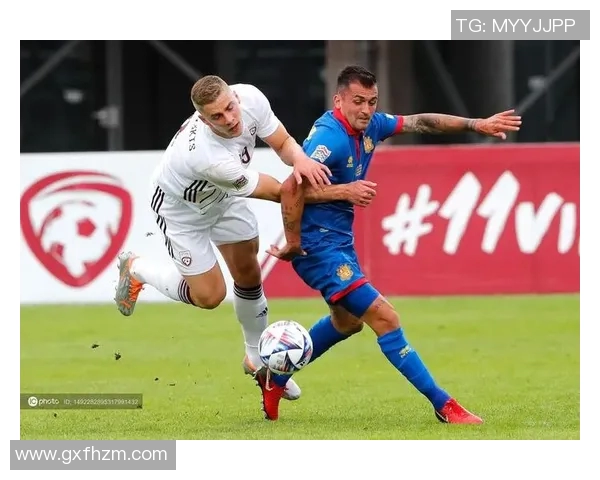 拉脱维亚与安道尔足球比赛现场直播精彩瞬间全记录